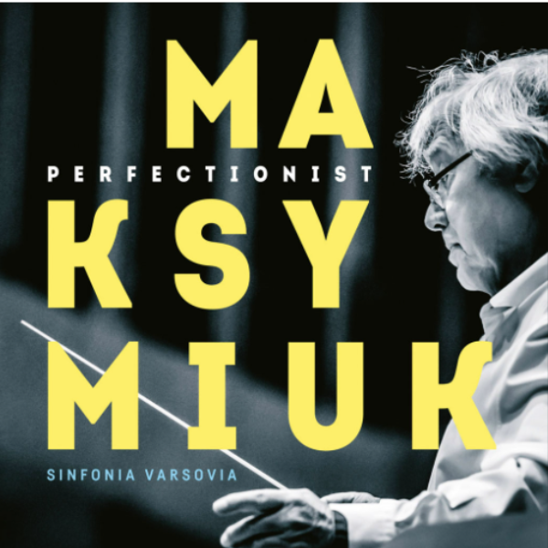 Perfectionist Maksymiuk